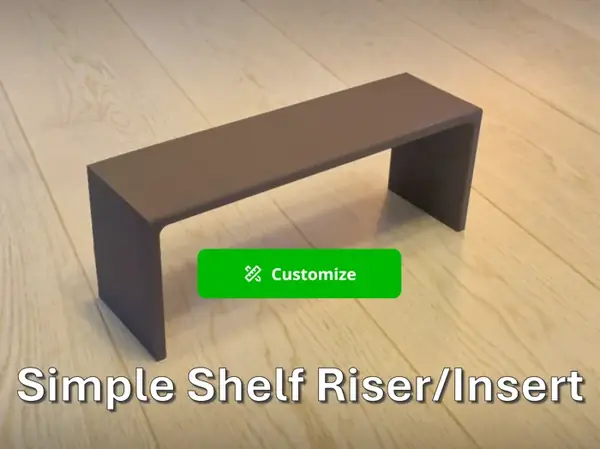 Custom Simple Shelf Riser / Insert